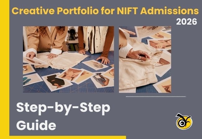 Step-by-Step Guide to Building a Creative Portfolio for NIFT Admissions 2026